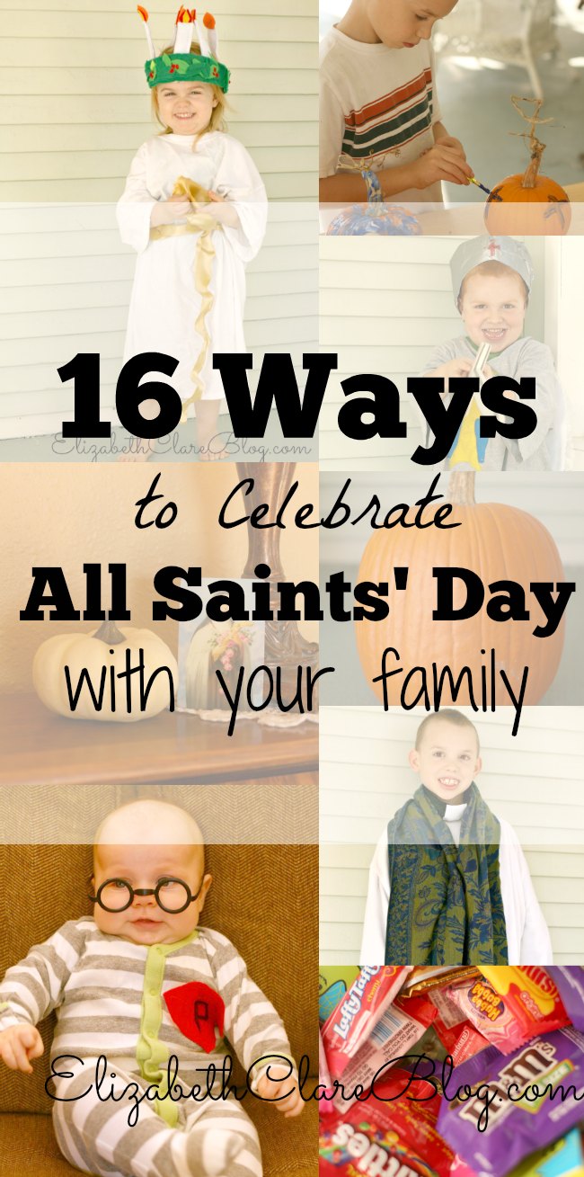 16-ways-to-celebrate-all-saints-day-with-your-family-elizabeth-clare